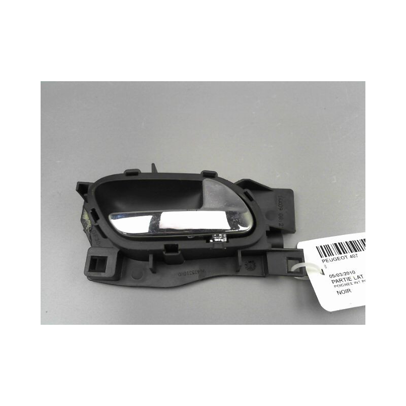 POIGNEE INTERIEURE PORTE AVANT DROIT PEUGEOT 407 BERL. Phase 2 2008-2011