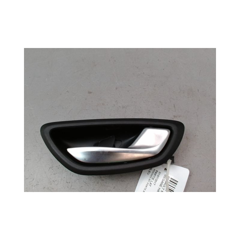POIGNEE INTERIEURE PORTE AVANT DROIT RENAULT MEGANE IV PHASE 1 2015-