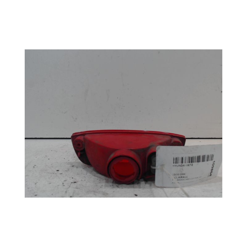 FEU BROUILLARD CENTRAL ARRIERE HYUNDAI GETZ