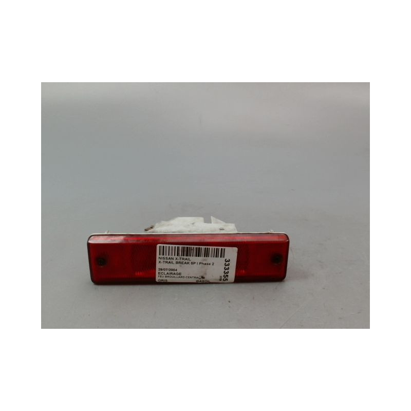 FEU BROUILLARD CENTRAL ARRIERE NISSAN X-TRAIL BREAK I Phase 2 2004-2007