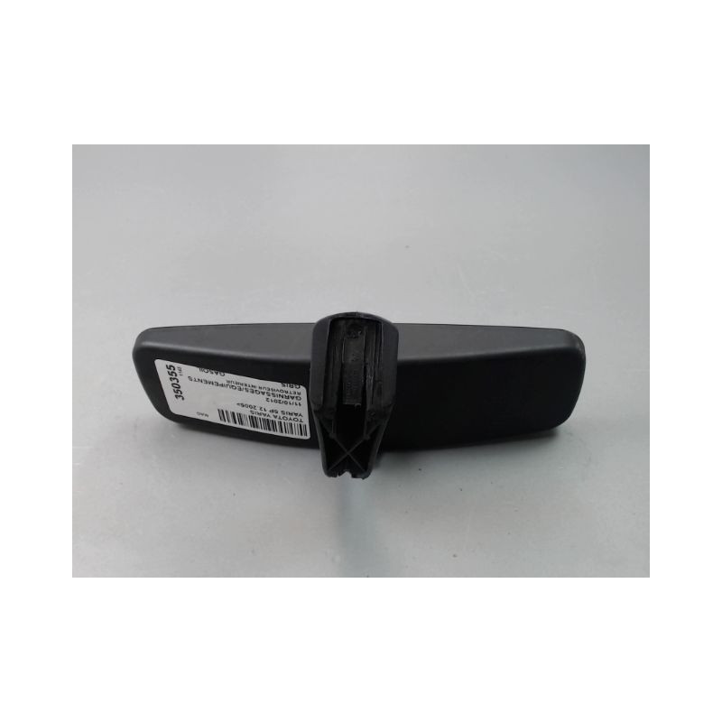 RETROVISEUR INTERIEUR TOYOTA YARIS 2005-
