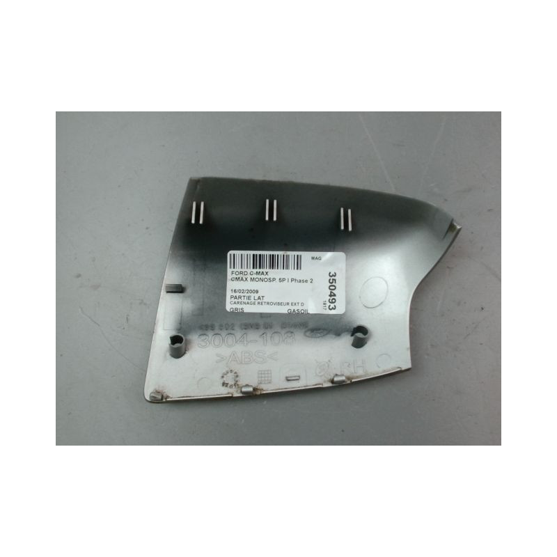 CARENAGE RETROVISEUR EXTERIEUR DROIT FORD CMAX MONOSP. I Phase 2 2007-2010