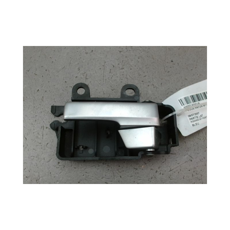 POIGNEE INTERIEURE PORTE ARRIERE GAUCHE FORD FOCUS II Phase 1 2004-2007