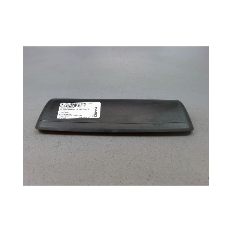 FEUX STOP SUPPLEMENTAIRE OPEL CORSA III Phase 2 (C) 2003-2006