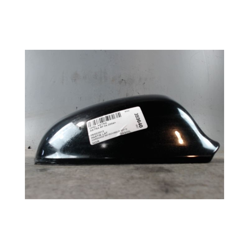 CARENAGE RETROVISEUR EXTERIEUR DROIT OPEL ASTRA 2004-