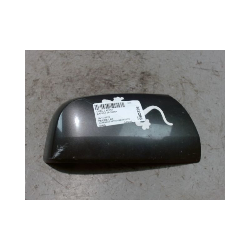 CARENAGE RETROVISEUR EXTERIEUR DROIT OPEL ZAFIRA 2006-